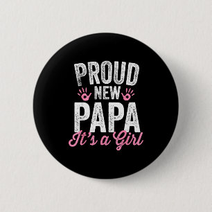 Proud New Papa It's A Girl Father Soon To Be Dad 6 Cm Round Badge
