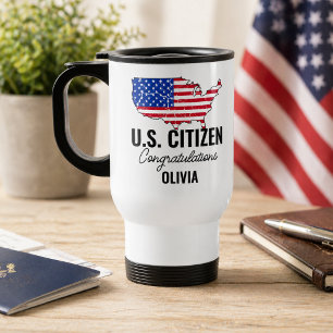 Proud New U.S. Citizen – American Map  Travel Mug