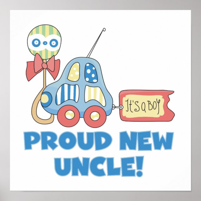 Proud New Uncle Car It's a Boy Gifts Poster (Front)
