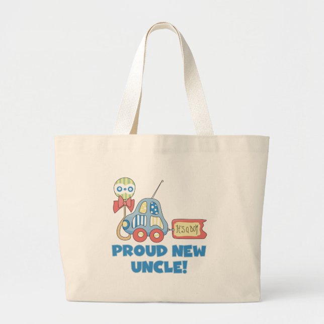 Proud New Uncle It's a Boy Tshirts and Gifts Large Tote Bag (Front)