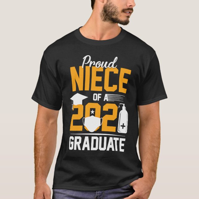 Proud Niece of a 2021 Graduate Face Mask Hand Sani T-Shirt (Front)