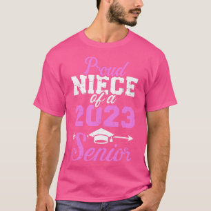 Proud niece of a 2023 senior graduation class 1 T-Shirt