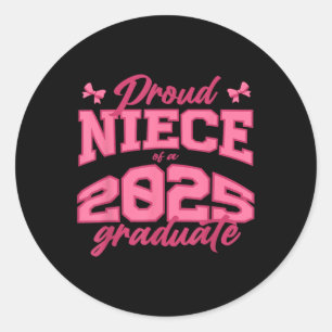 Proud Niece Of A 2025 Graduate Cl Of 2025 Coquette Classic Round Sticker
