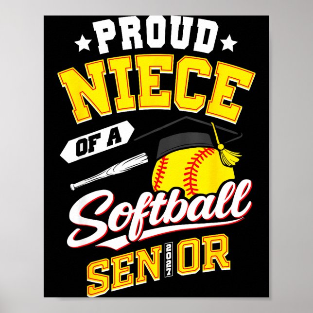 Proud niece of a softball senior class 2027 poster (Front)