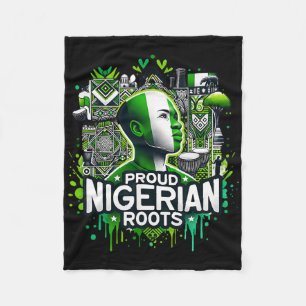 Proud Nigerian Roots Black History Month African A Fleece Blanket