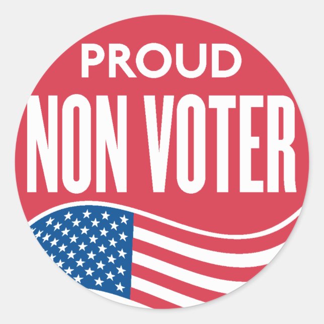 Proud Non Voter Sticker (Front)