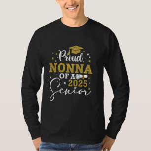 Proud Nonna Of A Class Of 2025 Graduate 25 Senior T-Shirt