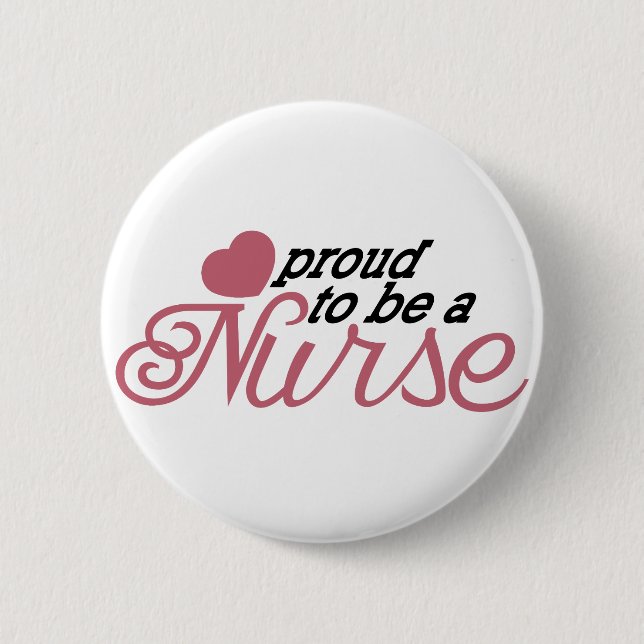 Proud Nurse 6 Cm Round Badge (Front)