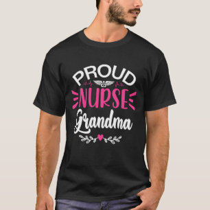Proud Nurse GRANDMA T-Shirt
