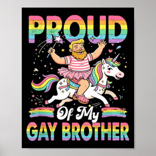 Proud of Gay Brother Proud LGBT Costume Unicorn Poster