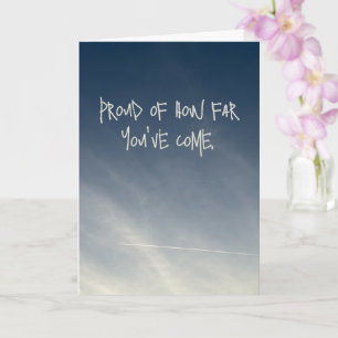 Proud Of How Far You Have Come Sky Quote Card