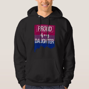 Proud Of My Bisexual Daughter Mum Dad Lgbt Gay Pri Hoodie
