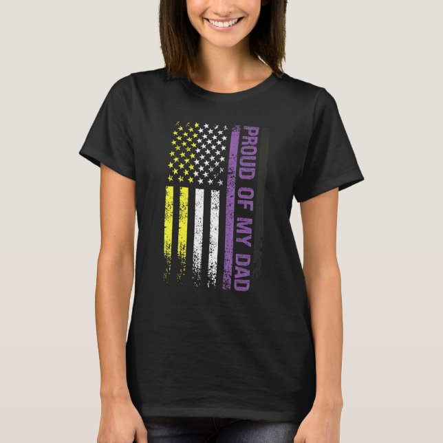 Proud Of My Dad Nonbinary Flag Pride Month Lgbtq T-Shirt (Front)