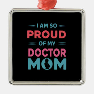 Proud Of My Doctor Mum Metal Tree Decoration