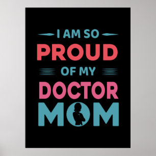 Proud Of My Doctor Mum Poster