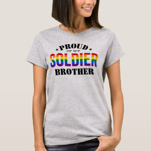 Proud of My Gay Soldier Brother T-Shirt