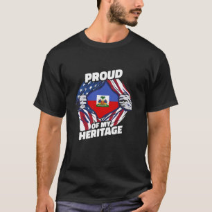 Proud of My Heritage - Patriotic Haitian American T-Shirt