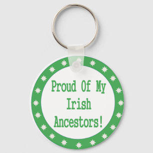Proud Of My Irish Ancestors Key Ring