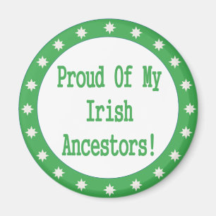 Proud Of My Irish Ancestors Magnet