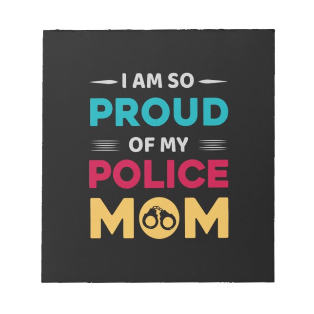 Proud Of My Police Mum Notepad (Front)
