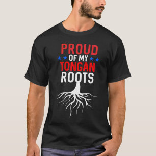 Proud Of My Roots Tongan Pride T-Shirt