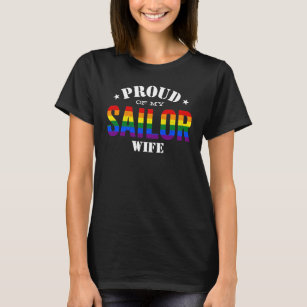 Proud of My Sailor Wife Gay Pride Military Service T-Shirt