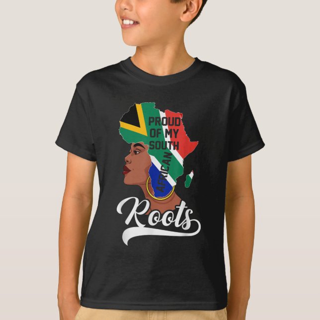 Proud Of My South African Roots Black History Mont T-Shirt (Front)