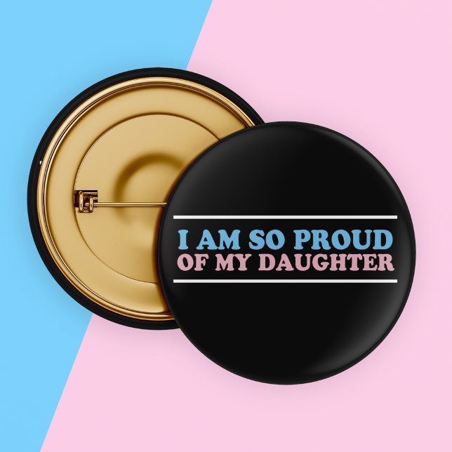 Proud of My Transgender Daughter Mum Dad Parent 6 Cm Round Badge (Creator Uploaded)