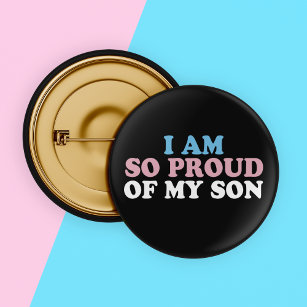 Proud of My Transgender Son Mom Dad Parent Button
