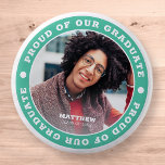 Proud of our Graduate 20XX | Graduation Photo 6 Cm Round Badge<br><div class="desc">This simple and classic design is composed of serif typography and add a custom photo.</div>