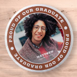 Proud of our Graduate 20XX | Graduation Photo 6 Cm Round Badge<br><div class="desc">This simple and classic design is composed of serif typography and add a custom photo.</div>
