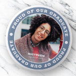 Proud of our Graduate 20XX | Graduation Photo 6 Cm Round Badge<br><div class="desc">This simple and classic design is composed of serif typography and add a custom photo.</div>