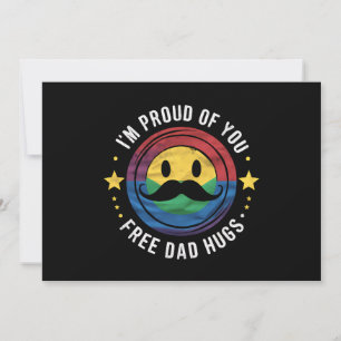 Proud Of You Free Dad Hugs Gay Pride Ally LGBTQ Invitation