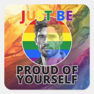 Proud of Yourself - Gay Pride Hispanic Male Square Sticker