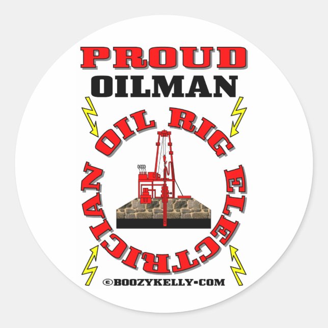Proud Oilman,Oil Rig Electrician,Oil Rig Sticker, Classic Round Sticker (Front)