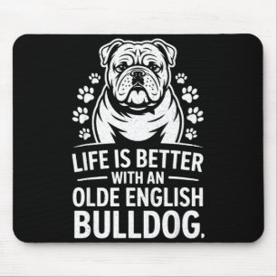 Proud Olde English Bulldog Life Is Better Dog Funn Mouse Mat