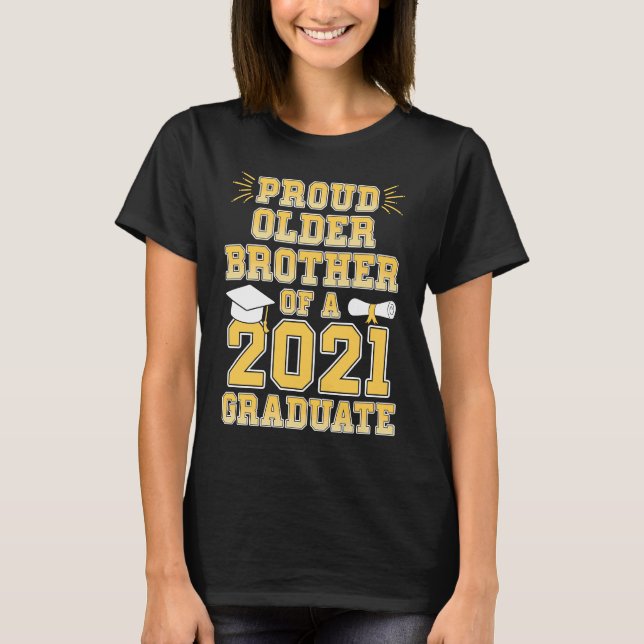 Proud Older Brother of a 2021 Graduate School Grad T-Shirt (Front)