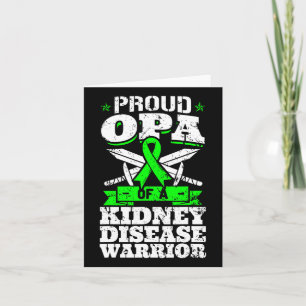 Proud Opa Of A Kidney Disease Warrior Awareness Gr Card