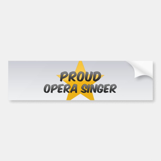 Proud Opera Singer Bumper Sticker (Front)
