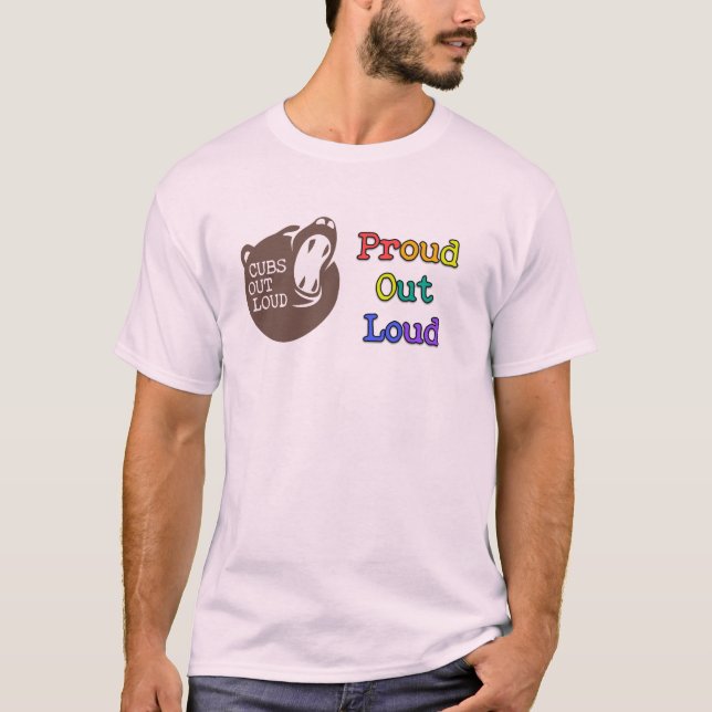 Proud Out Loud Shirt (Front)