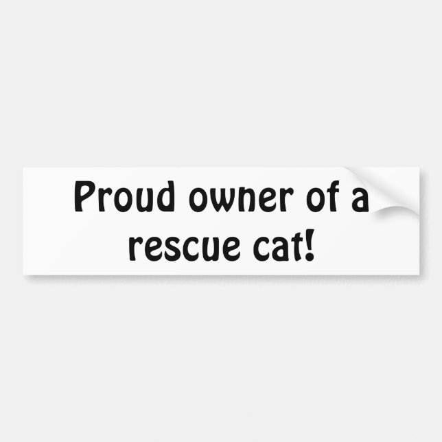 "Proud Owner of a Rescue Cat!" bumper sticker (Front)
