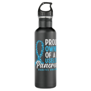 Proud Owner Of A Useless Pancreas Diabetes 710 Ml Water Bottle