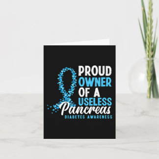 Proud Owner Of A Useless Pancreas T1D Fun Diabetes Card