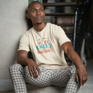 Proud Owner of Two New Knees T-Shirt