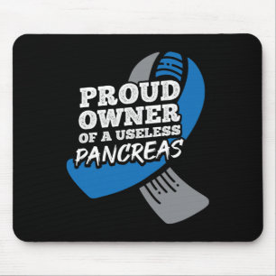 Proud Owner Of Useless Pancreas Diabetes Mouse Mat