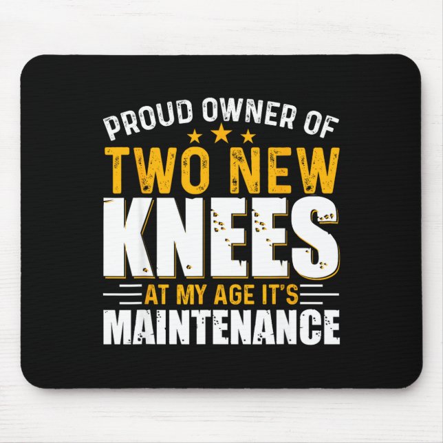 Proud Owner Two New Knees Artwork Mouse Mat (Front)