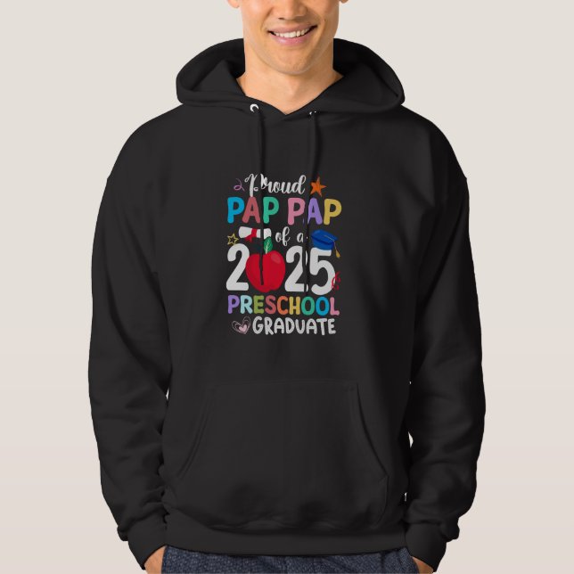 Proud Pap Pap Of 2025 Preschool Graduation Graduat Hoodie (Front)