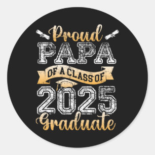 Proud Papa Of A Cl Of 2025 Graduate Senior Classic Round Sticker