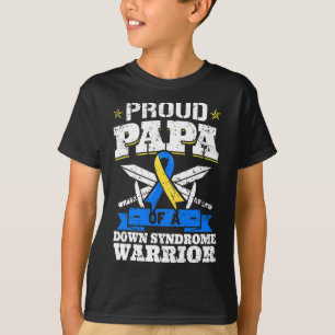 Proud Papa Of A Down Syndrome Warrior Down's Triso T-Shirt