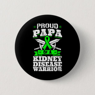 Proud Papa Of A Kidney Disease Warrior Ckd Awarene 6 Cm Round Badge